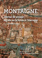 Broschiert Journal de voyage en Italie par la Suisse et l'Allemagne von Michel de Montaigne