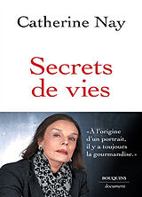 Broché Secrets de vies de Catherine Nay