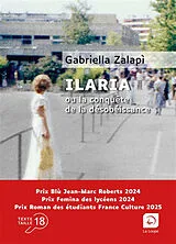 Broschiert Ilaria ou La conquête de la désobéissance von Gabriella Zalapi