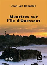 Broschiert Une enquête du commissaire Dupin. Meurtres sur l'île d'Ouessant von Jean-Luc Bannalec