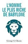 Kartonierter Einband L'homme le plus riche de Babylone von George S. Clason