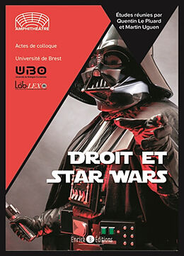 Broché Droit et Star Wars : actes de colloque : université de Brest de 