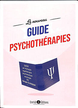 Broché Le nouveau guide des psychothérapies de Edmond Marc