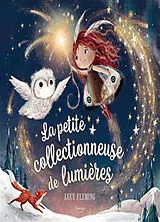 Kartonierter Einband LA PETITE COLLECTIONNEUSE DE LUMIÈRES NE von LUCY FLEMING;LUCY FLEMING