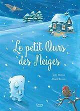 Kartonierter Einband LE PETIT OURS DES NEIGES NE von MITTON TONY;BROWN ALISON