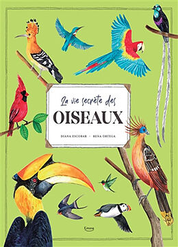 Broché La vie secrète des oiseaux de Diana; Ortega, Rena Escobar