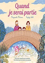 Broschiert Quand je serai partie von Marguerite; Wells, Hayley McLaren