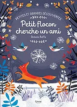 Broschiert Petites et grandes découvertes. Petit flocon cherche un ami von Antonio Boffa