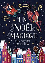 Kartonierter Einband UN NOËL MAGIQUE von Helen; Dean, Rachel Mortimer