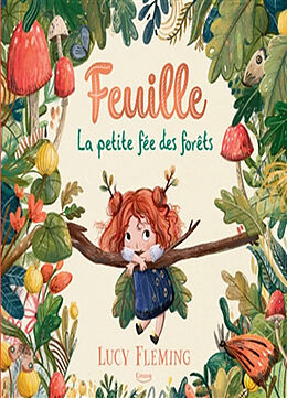 Broschiert Feuille, la petite fée des forêts von Lucy Fleming