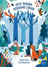 Kartonierter Einband PETIT RENARD DÉCOUVRE L'HIVER von BARR JOHNNY;FAGEGALTIER LISA