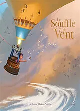 Fester Einband LE SOUFFLE DU VENT von BAKER-SMITH GRAHAME
