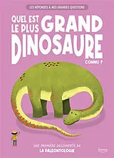 Fester Einband LES RÉPONSES À MES GRANDES QUESTIONS - QUEL EST LE PLUS GRAND DINOSAURE CONNU ? von WATSON LYDIA;CHAVES MORALES VERONIKA
