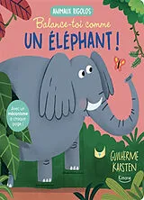 Kartonierter Einband Balance-toi comme un éléphant ! von Guilherme Kasten