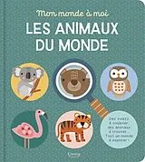 Broschiert Les Animaux du Monde Des Volets a Soulever, des Animaux a Trouver... von Sally Houlker