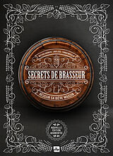 Broché Secrets de brasseur : réussir sa bière à la maison de 