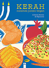 Broché Kerah : cuisines juives vegan de Julianne Aknine