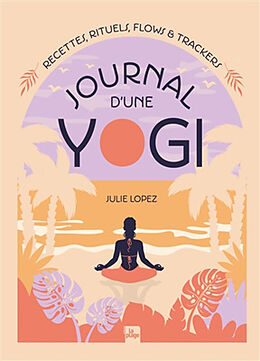 Broché Journal d'une yogi de Julie Lopez
