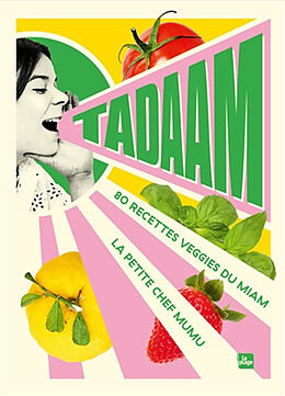 Broché Tadaam : 80 recettes veggies du miam de 