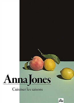 Broché Cuisiner les saisons de Anna Jones