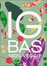 Broché IG bas 100 % veggie de Valérie Cupillard