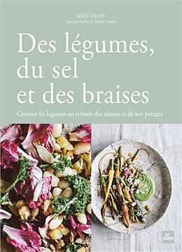 Broché Des légumes, du sel et des braises de Susann; Schon, Yannic Probst