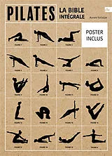 Broschiert Pilates : la bible intégrale von Aurore Esclauze