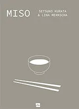 Broschiert Miso von Setsuko; Merkscha, Lina Kurata