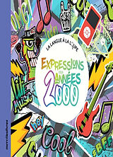 Broché Expressions des années 2000 de 