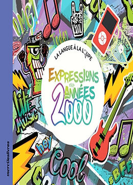 Broché Expressions des années 2000 de 