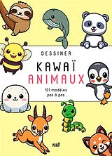 Broschiert Dessiner kawaï. Animaux : 101 modèles pas à pas von 