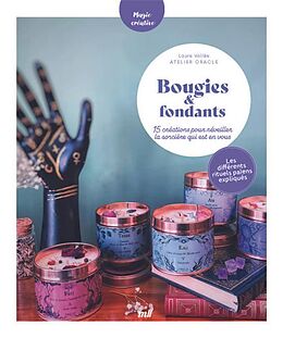 Broché Bougies & fondants : 15 créations pour réveiller la sorcière qui est en vous de VALLEE LAURE