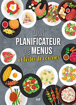 Broché Mon planificateur de menus et listes de courses de 