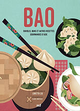 Broché Bao : petits pains, raviolis asiatiques et autres recettes grâce à votre cuiseur à vapeur de Liu Loretta