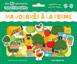 Broché Ma journée à la ferme : mes 80 gommettes repositionnables de Vayounette