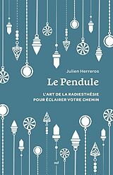 Broschiert Le Pendule Format Poche: l Art de la Radiesthesie Pour Eclairer von 