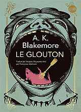 Broché Le glouton de BLAKEMORE A. K.