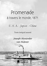 eBook (epub) Promenade autour du monde - 1871 de Joseph Alexandre von Hübner