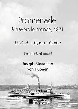 eBook (epub) Promenade autour du monde - 1871 de Joseph Alexandre von Hübner