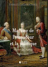 E-Book (epub) Madame de Pompadour et la politique von Pierre De Nolhac