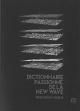 Broché Dictionnaire passionné de la new wave de Pedro Penas y Robles