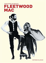 Broché Fleetwood Mac de Christophe Delbrouck