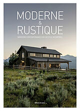 Broschiert Moderne et rustique : variations contemporaines sur un style intemporel von 