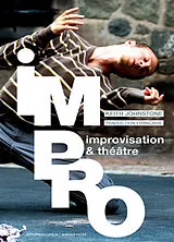 Broschiert Impro : improvisation & théâtre von Keith Johnstone