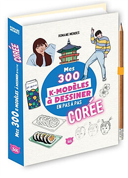 Broché Mes 300 K-modèles à dessiner en pas à pas : Corée de Romane Mendes