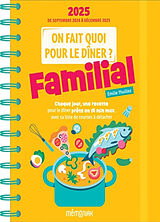 Broché On fait quoi pour le dîner ? 2025 : familial : 16 mois, de septembre 2024 à décembre 2025 de Emilie Thuillez