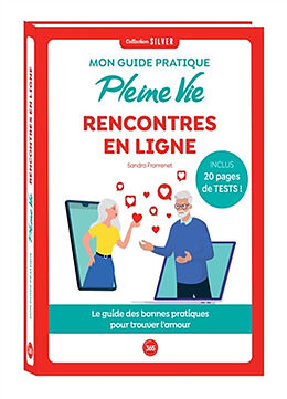 Broché Mon guide pratique Pleine vie rencontres en ligne : le guide des bonnes pratiques pour trouver l'amour de Sandra Franrenet