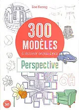 Broschiert 300 modèles à dessiner en pas à pas : perspective von Lise Herzog