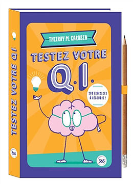 Broché Testez votre QI : 200 exercices à résoudre ! de Thierry M. Carabin