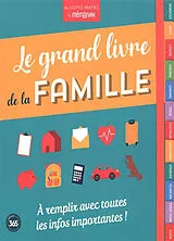 Broschiert Le grand livre de la famille : à remplir avec toutes les infos importantes ! von 